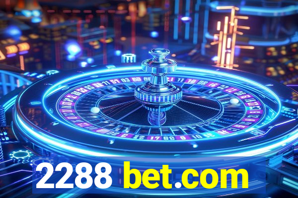 2288 bet.com